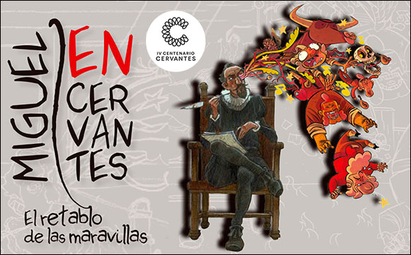 Miguel EN Cervantes. El retablo de las maravillas